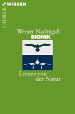 ISBN 9783406536366: Bionik. Lernen von der Natur