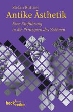 ISBN 9783406540929: Antike Ästhetik - Eine Einführung in die Prinzipien des Schönen