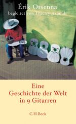 ISBN 9783406542107: Geschichte der Welt in 9 Gitarren – Roman