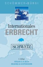 ISBN 9783406546983: Internationales Erbrecht Schweiz