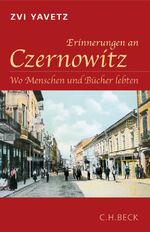 ISBN 9783406557477: 4 Bücher:   1. Erinnerungen an Czernowitz - Wo Menschen und Bücher lebten  -OVP 2. Spurensuche - Czernowitz und die Bukowina einst und jetzt.      3. Das Czernowitzer Kochbuch - Ukrainische, rumänische,jüdische, deutche und polnische Köstlichkeiten aus der Bukowina