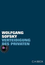 ISBN 9783406562983: Verteidigung des Privaten - Eine Streitschrift