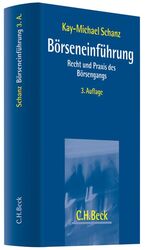 Börseneinführung - Recht und Praxis des Börsengangs