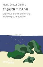 ISBN 9783406571480: Englisch mit Aha! – Die etwas andere Einführung in die englische Sprache