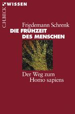 ISBN 9783406577031: Die Frühzeit des Menschen – Der Weg zum Homo sapiens