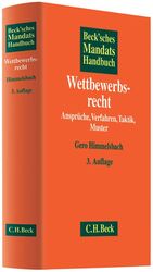 ISBN 9783406577277: Beck'sches Mandatshandbuch Wettbewerbsrecht - Ansprüche, Verfahren, Taktik, Muster