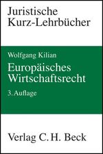 ISBN 9783406580628: Europäisches Wirtschaftsrecht