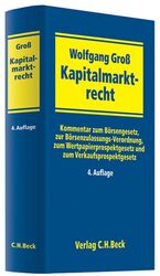 Kapitalmarktrecht – Kommentar zum Börsengesetz, zur Börsenzulassungs-Verordnung, zum Wertpapierprospektgesetz und zum Verkaufsprospektgesetz