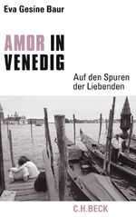 ISBN 9783406582301: Amor in Venedig – Auf den Spuren der Liebenden