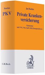 ISBN 9783406589300: Private Krankenversicherung - Kommentar zum Recht der PKV (VVG, VAG, KalV, SGB, GG, Europarecht, Nebengesetze)