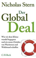 ISBN 9783406591761: Der Global Deal - Wie wir dem Klimawandel begegnen und ein neues Zeitalter von Wachstum und Wohlstand schaffen