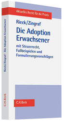 ISBN 9783406596148: Die Adoption Erwachsener - aus bürgerlich-rechtlicher und steuerrechtlicher Sicht mit Fallbeispielen und Formulierungsvorschlägen