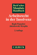 ISBN 9783406596773: Beck'sches Mandatshandbuch Arbeitsrecht in der Insolvenz