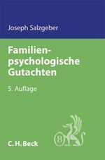 ISBN 9783406598012: Familienpsychologische Gutachten - Rechtliche Vorgaben und sachverständiges Vorgehen