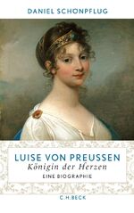 ISBN 9783406598135: Luise von Preußen – Königin der Herzen