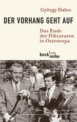 ISBN 9783406607141: Der Vorhang geht auf – Das Ende der Diktaturen in Osteuropa