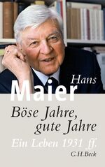 ISBN 9783406612855: Böse Jahre, gute Jahre: Ein Leben 1931 ff.