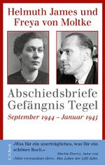 Abschiedsbriefe Gefängnis Tegel – September 1944 - Januar 1945