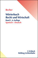 ISBN 9783406620331: Wörterbuch Recht und Wirtschaft Band 1: Spanisch - Deutsch