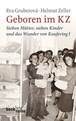 ISBN 9783406621079: Geboren im KZ - Sieben Mütter, sieben Kinder und das Wunder von Kaufering I