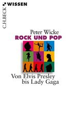 ISBN 9783406621314: Rock und Pop - Von Elvis Presley bis Lady Gaga