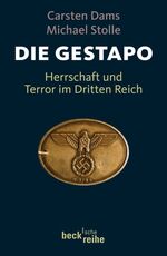 ISBN 9783406628986: Die Gestapo - Herrschaft und Terror im Dritten Reich