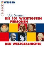 ISBN 9783406633720: Die 101 wichtigsten Personen der Weltgeschichte