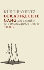 ISBN 9783406638480: Der aufrechte Gang – Eine Geschichte des anthropologischen Denkens