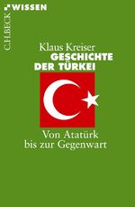 ISBN 9783406640650: Geschichte der Türkei – Von Atatürk bis zur Gegenwart