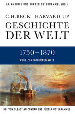 ISBN 9783406641046: Geschichte der Welt Wege zur modernen Welt - 1750-1870