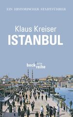 ISBN 9783406645181: Istanbul - Ein historischer Stadtführer