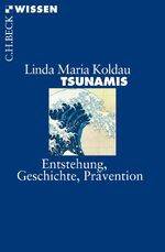 ISBN 9783406646560: Tsunamis - Entstehung, Geschichte, Prävention
