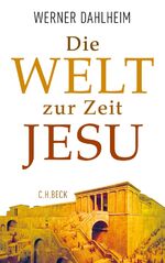 ISBN 9783406651762: Die Welt zur Zeit Jesu