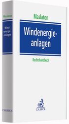 ISBN 9783406660214: Windenergieanlagen: Ein Rechtshandbuch Maslaton, Martin; Böhlmann-Balan, Antje; Brahms, Florian; Falke, Christian; Frohberg, Christian; Hauk, Ulrich; Keil, Andreas; Klauß, Antje; Kupke, Dana; Matthes, Ulf; Müller, Martin; Portela, Sigrun; Rauschenbach, Peter; Richter, Christoph; Ruppel, Marion; Sittig, Peter; Staake, Susann; Thomas, Ralf and Held, Matthias