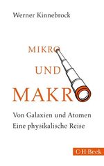 ISBN 9783406660283: Mikro und Makro – Von Galaxien und Atomen