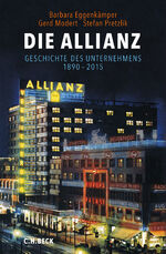 ISBN 9783406668968: Die Allianz: Geschichte des Unternehmens 1890-2015