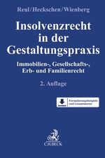 ISBN 9783406670930: Insolvenzrecht in der Gestaltungspraxis: Immobilien-, Gesellschafts-, Erb- und Familienrecht