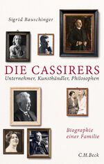 ISBN 9783406677144: Die Cassirers - Unternehmer, Kunsthändler, Philosophen