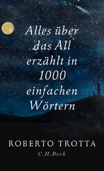 ISBN 9783406681660: Alles über das All - erzählt in 1000 einfachen Wörtern