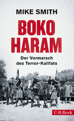 ISBN 9783406682193: Boko Haram – Der Vormarsch des Terror-Kalifats