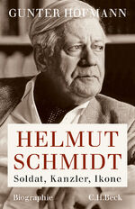 ISBN 9783406686887: Helmut Schmidt - Soldat, Kanzler, Ikone