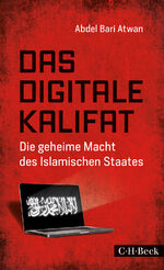 Abdel Bari Atwan: Das digitale Kalifat Abdel Bari Atwan: Das digitale Kalifat