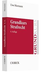 Uwe Murmann: Grundkurs Strafrecht: Allge Uwe Murmann: Grundkurs Strafrecht: Allge
