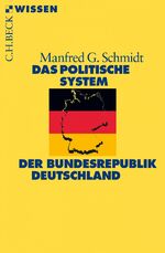 ISBN 9783406712999: Das politische System der Bundesrepublik Deutschland