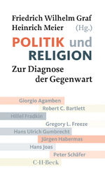 ISBN 9783406714832: Politik und Religion - Zur Diagnose der Gegenwart