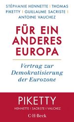 ISBN 9783406714962: Für ein anderes Europa – Vertrag zur Demokratisierung der Eurozone