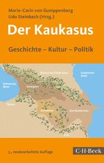 ISBN 9783406725753: Der Kaukasus - Geschichte, Kultur, Politik