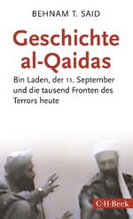 ISBN 9783406725852: Geschichte al-Qaidas - Bin Laden, der 11. September und die tausend Fronten des Terrors heute