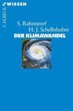 ISBN 9783406726729: Der Klimawandel - Diagnose, Prognose, Therapie