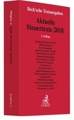 ISBN 9783406727122: Aktuelle Steuertexte 2018: Textausgabe - Rechtsstand: 15. September 2018 (Beck'sche Textausgaben)